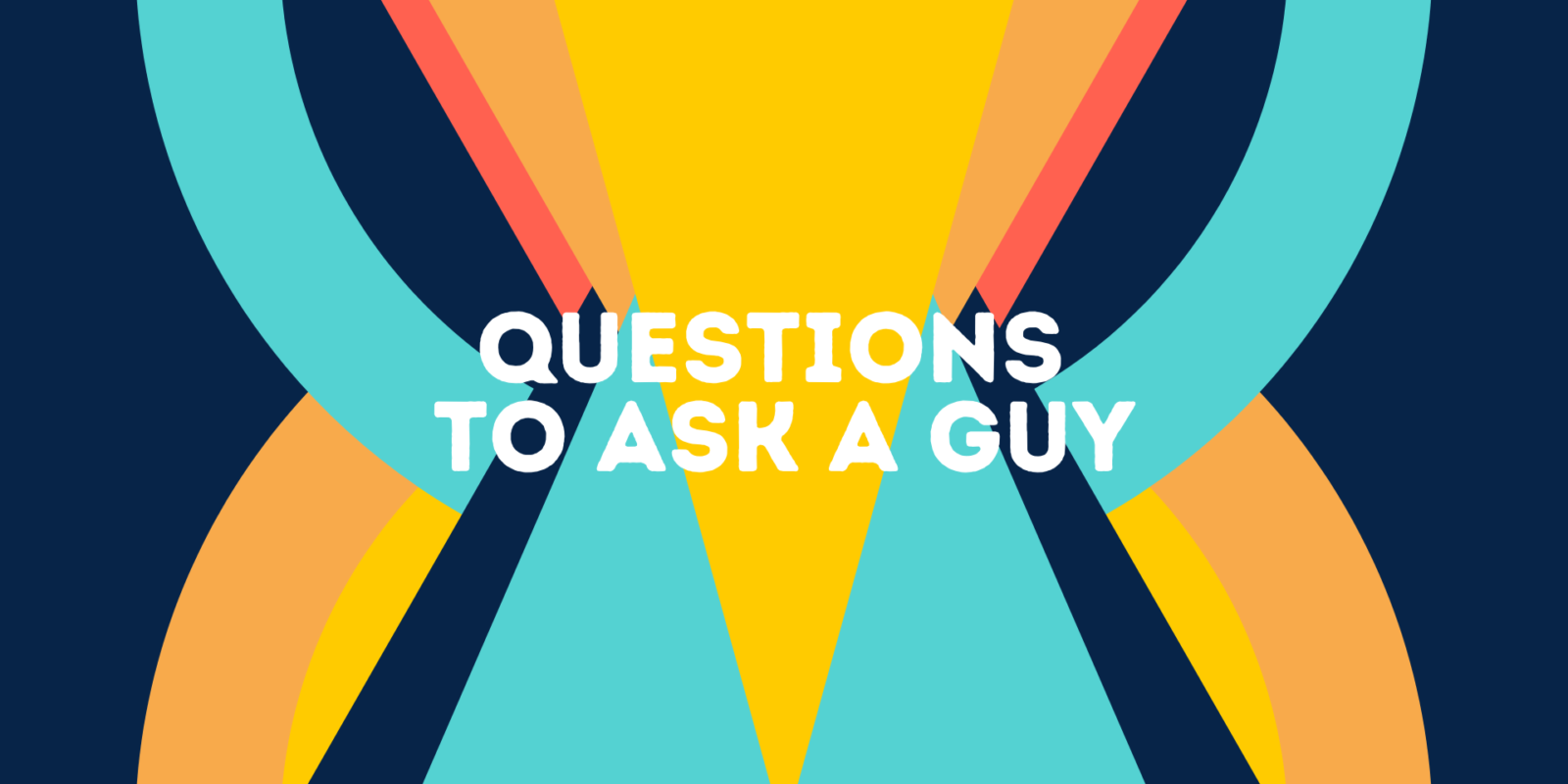 Questions to Ask a Guy Over Text