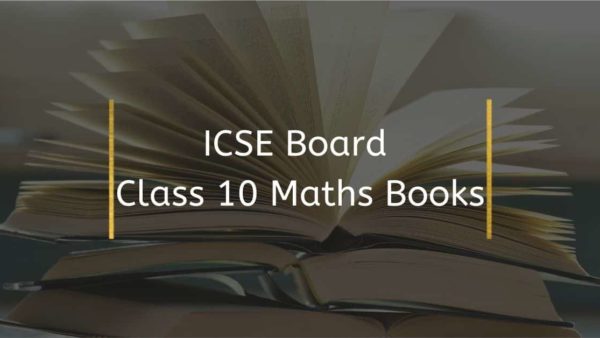 How to Tackle the ICSE Class 10 Maths Syllabus